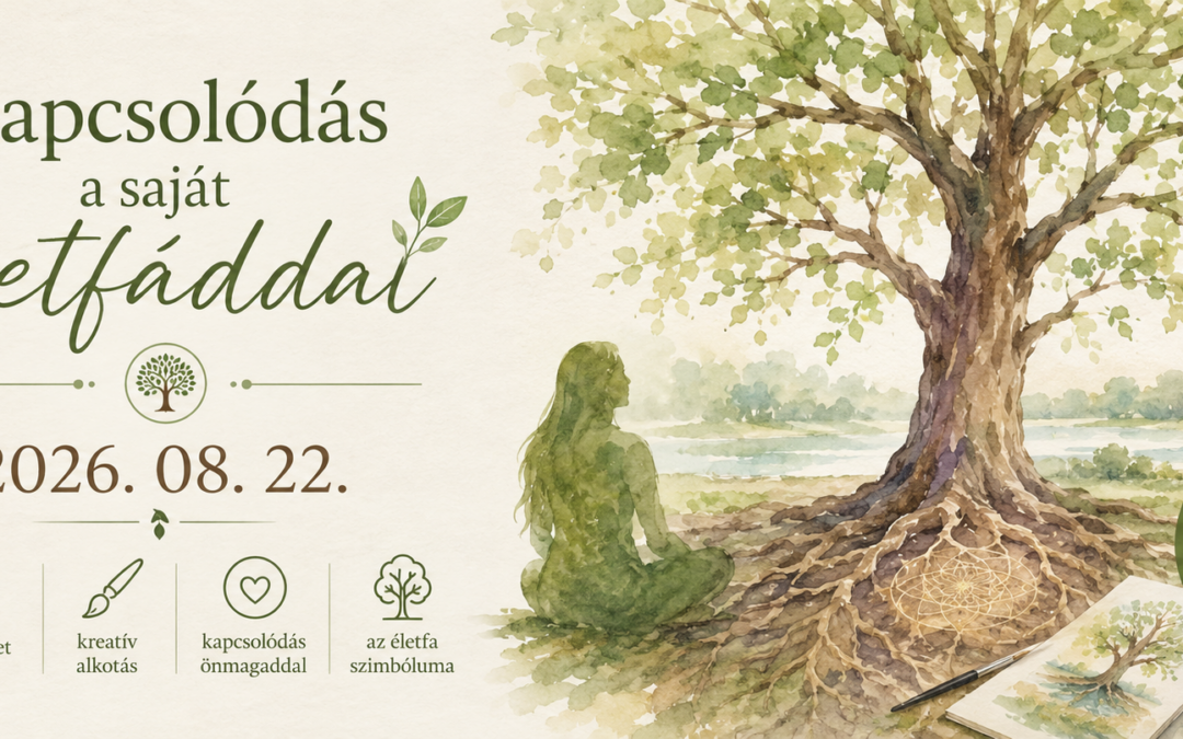 Kapcsolódás a saját életfáddal